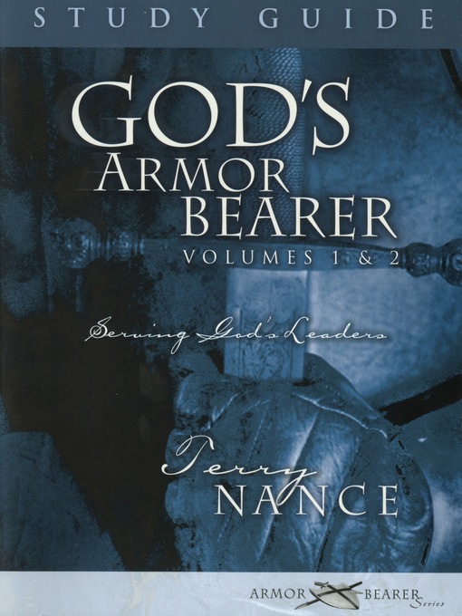 Title details for God's Armor Bearer Volumes 1 & 2 Study Guide by Terry Nance - Available